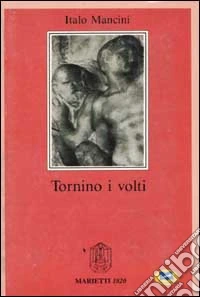 Tornino i volti