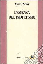 L'essenza del profetismo libro