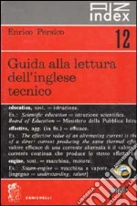 Guida alla lettura dell'inglese tecnico libro