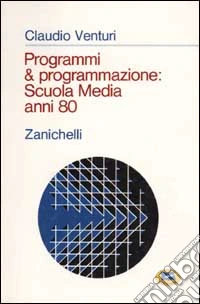 Programmi & programmazione: scuola media anni 80