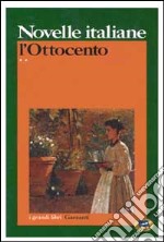 Novelle italiane. L'Ottocento. Vol. 2: 1883-1899. Verso il Novecento libro