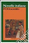 Novelle italiane. L'Ottocento. Vol. 2: 1883-1899. Verso il Novecento libro di Finzi G. (cur.)