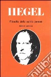 Filosofia dello spirito jenese libro di Hegel Friedrich Cantillo G. (cur.)