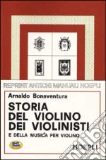 Storia del violino, dei violinisti e della musica per violino