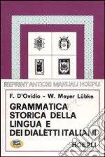 Grammatica storica della lingua e dei dialetti italiani libro