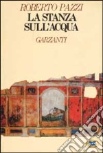 La stanza sull'acqua libro