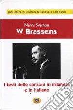 W Brassens. I testi delle canzoni in milanese e in italiano libro