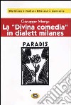 La Divina comedia in dialett milanes [1947] libro