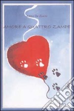 Amore a quattro zampe libro