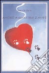 Amore a quattro zampe libro