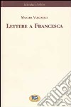 Lettere a Francesca [1972] libro