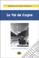 Le val de Cogne. Recueil de textes rares publiés par le soins de Piero Malvezzi