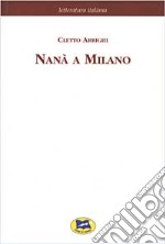 Nanà a Milano libro