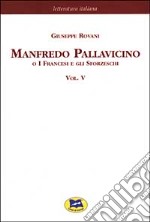 Manfredo Pallavicino o I Francesi e gli Sforzeschi [1877]. Vol. 5 libro