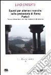 Spunti per ulteriori ricerche sulla protostoria di Roma. Vol. 1: Tracce di tradizioni storiche romane di età arcaica libro di Crosato Luigi