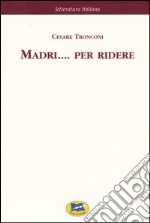 Madri... per ridere [1877]