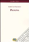 Paolina. Misteri del Coperto dei Figni [1866] libro