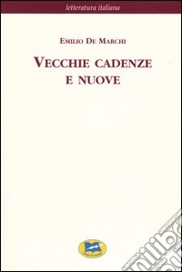 Vecchie cadenze e nuove [1899]