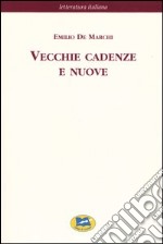 Vecchie cadenze e nuove [1899] libro