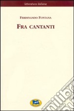 Fra cantanti libro