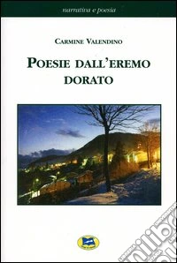 Poesie dall'eremo dorato libro