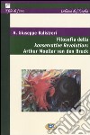 Filosofia della Konservative Revolution: Arthur Moeller van den Bruck libro