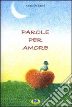 Parole per amore libro