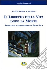 Il libretto della vita dopo la morte libro