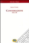 Conversazioni. 3ª serie libro