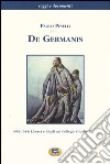 De Germanis. 1939-1945: libertà e ideali nel collegio Ghislieri libro di Pinelli Paolo