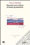 Glossario russo-italiano di termini grammaticali libro di Bocale Paola