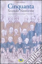 Cinquanta. Secondo Novecento