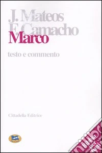 Marco. Testo e commento