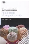 Aiutami a capire ed insegnami a decidere libro di Vaghi Paolo G.