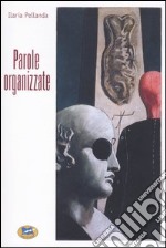 Parole organizzate libro