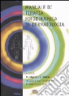 Manuale di terapia fotodinamica in dermatologia. Con DVD libro