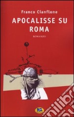 Apocalisse su Roma libro