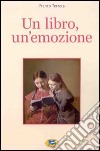 Un libro, un'emozione libro di Terzera Franco