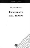 L'evidenza nel tempo libro di Ronchi Francesco