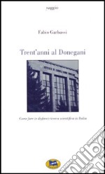 Trent'anni al Donegani