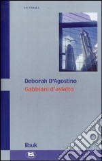 Gabbiani d'asfalto libro