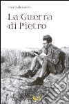 La guerra di Pietro libro