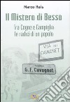 Il Mistero di Besso. Tra Cogne e Campiglia le radici di un popolo libro