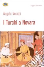 I Turchi a Novara libro