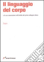 Il linguaggio del corpo e la sua osservazione nell'ambito del primo colloquio libro