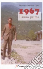 1967 l'anno prima