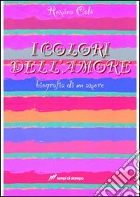 I colori dell'amore libro