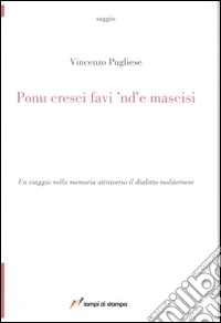 Ponu cresci favi 'nd' e mascisi libro