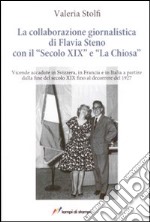 La collaborazione giornalistica di Flavia Steno con il «Secolo XIX» e «La Chiosa» libro