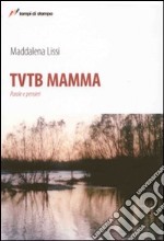 Tvtb mamma libro